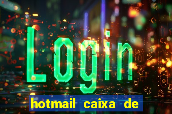 hotmail caixa de entrada entrar